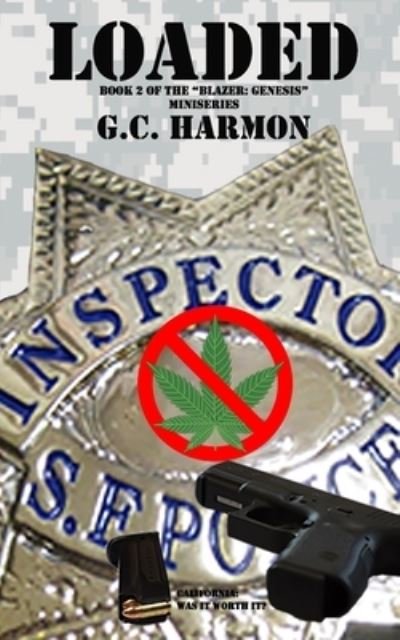 Cover for G C Harmon · Loaded (Pocketbok) (2017)