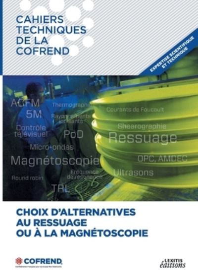 Cover for Cofrend Cofrend · Choix d'alternatives au ressuage ou a la magnetoscopie (Paperback Book) (2021)