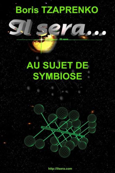 Cover for Boris Tzaprenko · Il Sera... Au Sujet De Symbiose (Taschenbuch) [French edition] (2013)