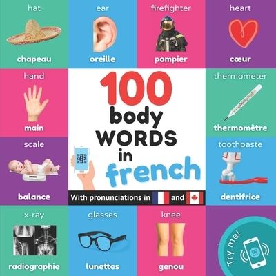 100 body words in french: Bilingual picture book for kids: english / french with pronunciations - Learn French - Yukismart - Livres - Yukibooks - 9782384124879 - 12 avril 2023