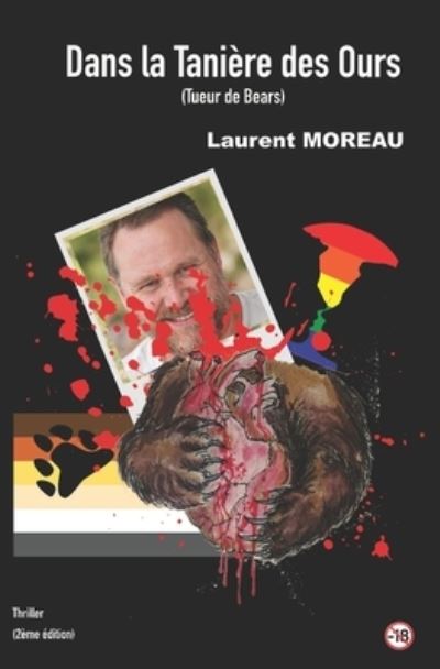 Cover for Laurent Moreau · Dans la taniere des ours (Paperback Book) (2021)