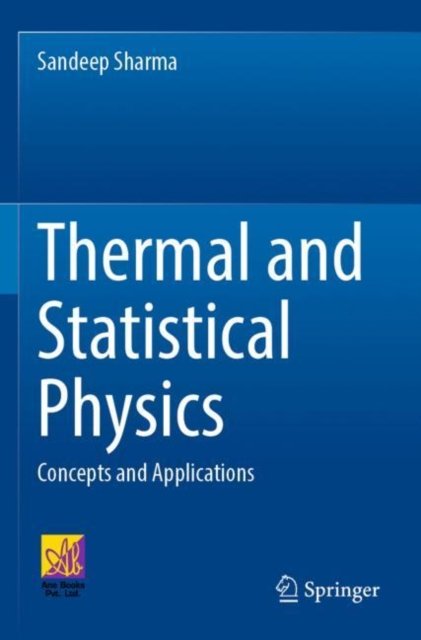 Cover for Sandeep Sharma · Thermal and Statistical Physics: Concepts and Applications (Paperback Bog) [1st ed. 2022 edition] (2023)