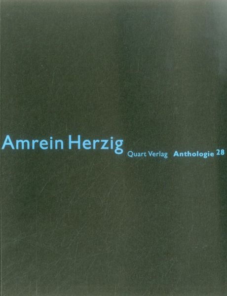 Amrein Herzig: Anthologie 28: German Text - Heinz Wirz - Książki - Quart Publishers - 9783037610879 - 7 stycznia 2015