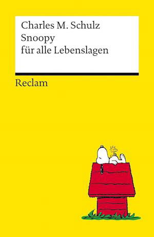 Snoopy für alle Lebenslagen - Charles M. Schulz - Books - Reclam, Philipp - 9783150144879 - February 16, 2024