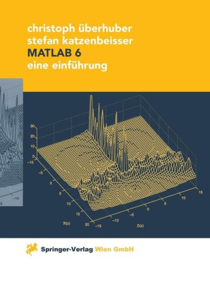 Cover for Christoph UEberhuber · MATLAB 6: Eine Einfuhrung (Paperback Book) [German, 1 edition] (2000)