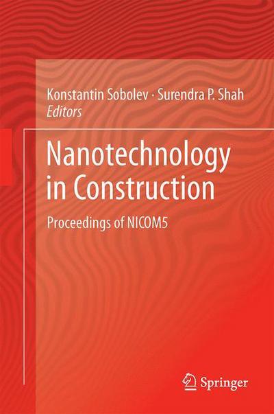 Cover for Konstantin Sobolev · Nanotechnology in Construction: Proceedings of NICOM5 (Hardcover Book) [2015 edition] (2015)