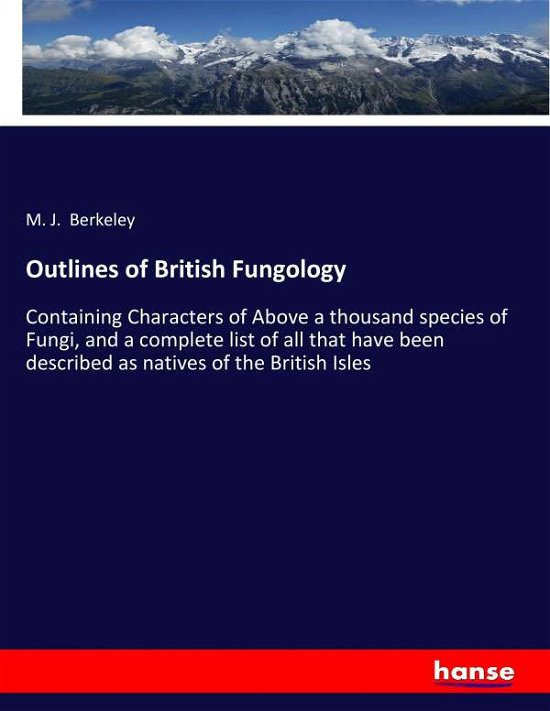 Cover for Berkeley · Outlines of British Fungology (Bok) (2017)