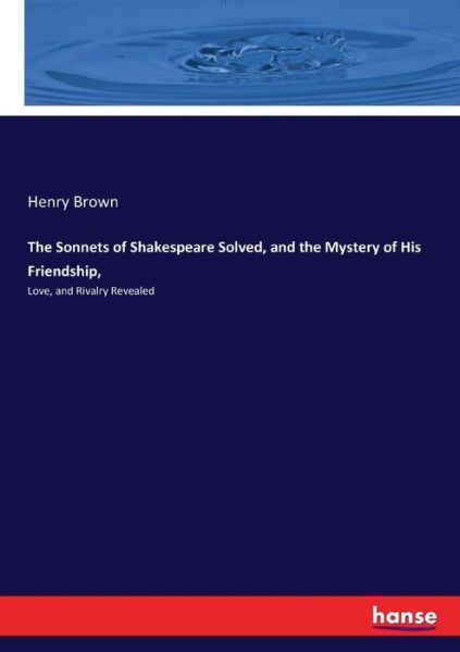 Cover for Brown · The Sonnets of Shakespeare Solved (Book) (2017)