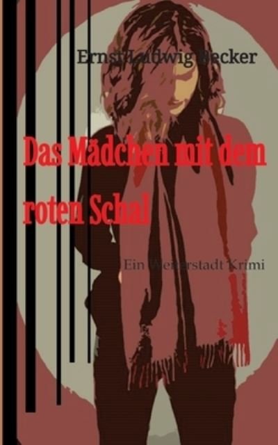 Cover for Ernst Ludwig Becker · Das Mädchen mit dem roten Schal (Book) (2023)