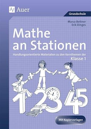 Cover for Marco Bettner · Mathe an Stationen. Klasse 1 (Pamflet) (2008)