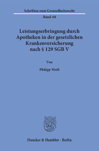 Cover for Weiß · Leistungserbringung durch Apotheke (Book) (2018)