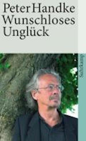 Cover for Peter Handke · Suhrk.TB.3287 Handke.Wunschloses Ungl. (Book)