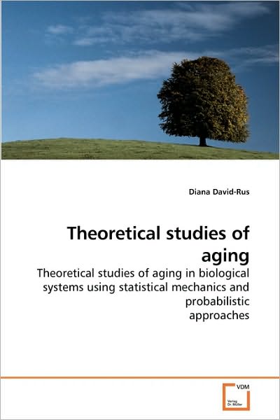 Cover for David-Rus · Theoretical studies of aging (Book) (2009)