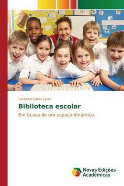 Cover for Lanzi Lucirene Catini · Biblioteca Escolar (Paperback Bog) (2015)