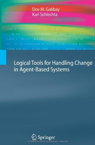 Cover for Dov M. Gabbay · Logical Tools for Handling Change in Agent-Based Systems - Cognitive Technologies (Paperback Bog) [2010 edition] (2012)