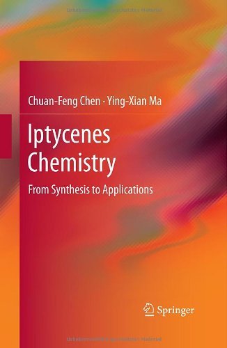 Iptycenes Chemistry: From Synthesis to Applications - Chuan-Feng Chen - Bøger - Springer-Verlag Berlin and Heidelberg Gm - 9783642328879 - 29. november 2012