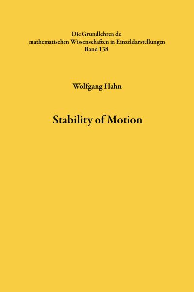 Cover for Wolfgang Hahn · Stability of Motion - Grundlehren der mathematischen Wissenschaften (Paperback Book) [Softcover reprint of the original 1st ed. 1967 edition] (2012)