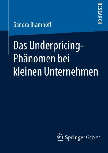 Das Underpricing-Phanomen Bei Kleinen Unternehmen - Sandra Bramhoff - Books - Springer Gabler - 9783658060879 - May 20, 2014