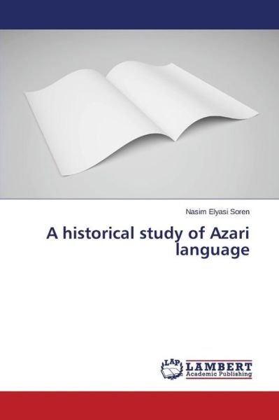 Cover for Elyasi Soren Nasim · A Historical Study of Azari Language (Paperback Bog) (2015)