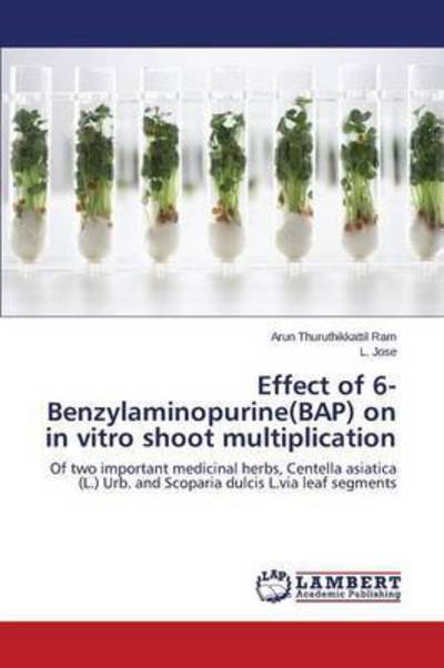 Effect of 6-Benzylaminopurine (BAP) - Ram - Bøker -  - 9783659810879 - 14. desember 2015