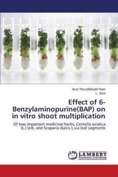Effect of 6-Benzylaminopurine (BAP) - Ram - Bøger -  - 9783659810879 - 14. december 2015