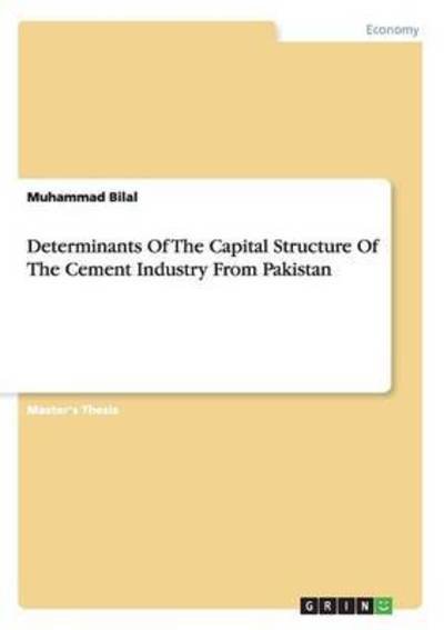 Determinants Of The Capital Struc - Bilal - Books -  - 9783668155879 - March 3, 2016