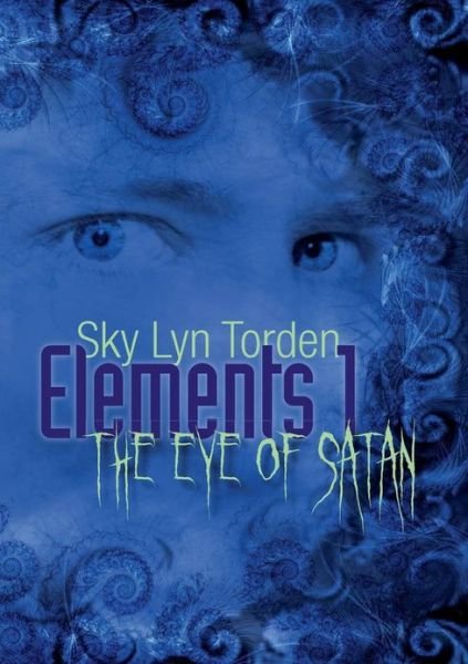 Cover for Sky Lyn Torden · Elements 1 (Paperback Bog) [German edition] (2013)