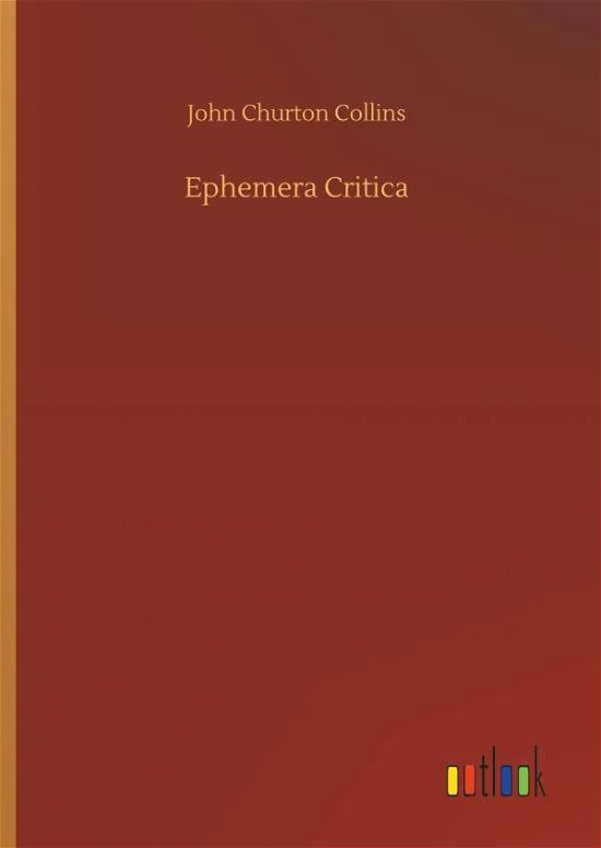 Ephemera Critica - Collins - Books -  - 9783734034879 - September 20, 2018