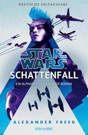 Cover for Alexander Freed · Star Wars - Schattenfall (Book) (2022)