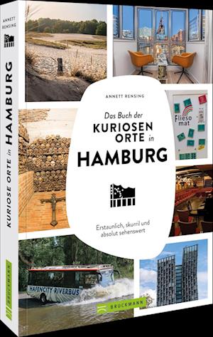 Cover for Annett Rensing · Das Buch der kuriosen Orte in Hamburg (Book) (2025)