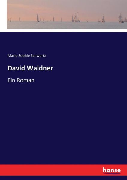 Cover for Schwartz · David Waldner (Buch) (2017)