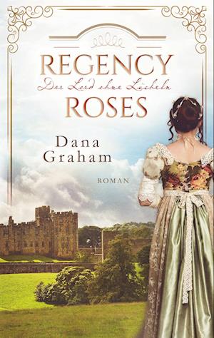 Cover for Dana Graham · Regency Roses. Der Lord ohne Lächeln (Paperback Book) (2021)