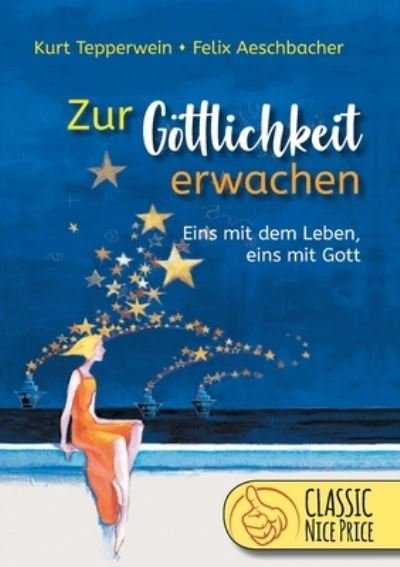 Cover for Tepperwein · Zur Göttlichkeit erwachen (Buch) (2020)