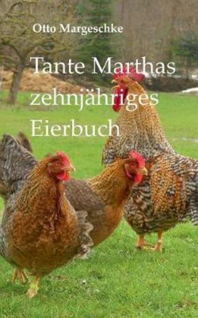 Cover for Margeschke · Tante Marthas zehnjähriges E (Book) (2018)