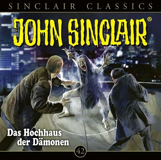 Cover for John Sinclair · Classics,folge 42: Das Hochhaus Der Dämonen (CD) (2021)
