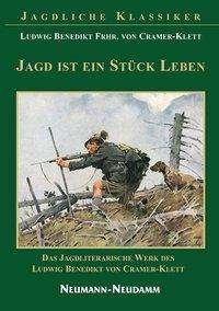 Cover for Cramer-Klett · Jagd ist ein Stück Leben (Book)