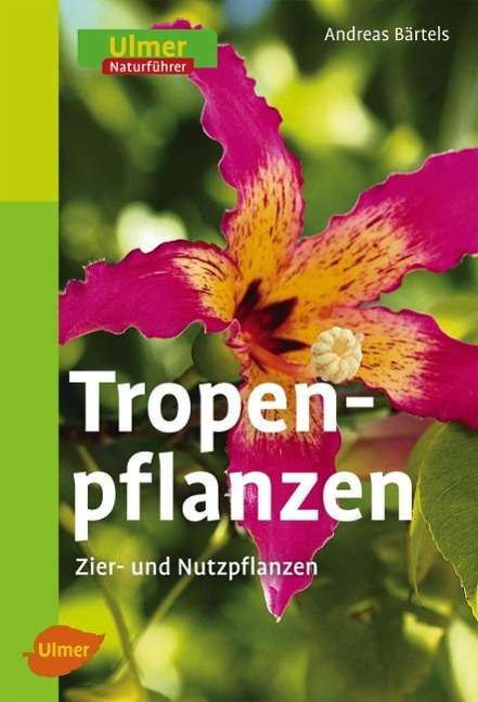 Cover for Bärtels · Tropenpflanzen (Buch)