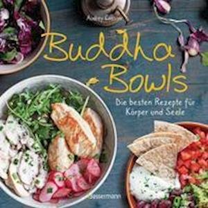Cover for Audrey Cosson · Buddha Bowls - die besten Rezepte für Körper und Seele: ausgewogen, lecker, vollwertig (Hardcover Book) (2021)