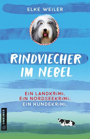 Rindviecher im Nebel - Elke Weiler - Kirjat - Gmeiner Verlag - 9783839201879 - keskiviikko 9. helmikuuta 2022