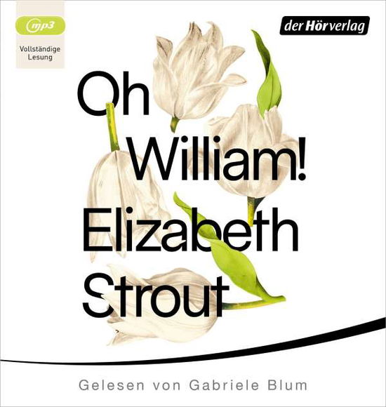 CD Oh, William! - Elizabeth Strout - Music - Penguin Random House Verlagsgruppe GmbH - 9783844544879 - 