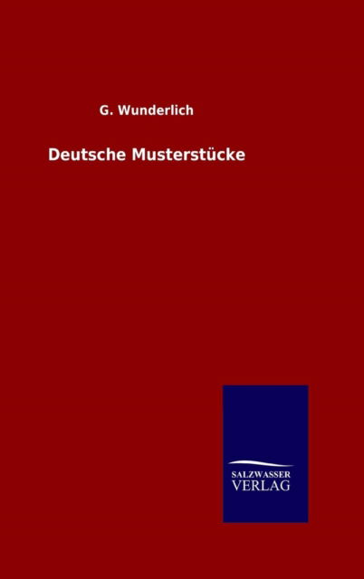 Deutsche Musterstücke - Wunderlich - Books -  - 9783846061879 - December 28, 2015