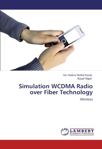 Simulation Wcdma Radio over Fiber Technology: Wireless - Razali Ngah - Bøger - LAP LAMBERT Academic Publishing - 9783847329879 - 29. december 2011