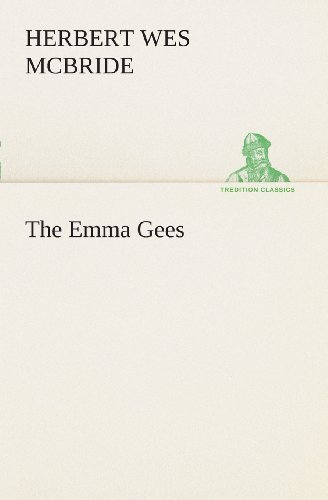 Cover for Herbert Wes Mcbride · The Emma Gees (Tredition Classics) (Paperback Book) (2013)
