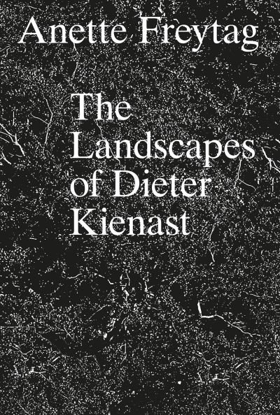 Anette Freytag · The Landscapes of Dieter Kienast (Paperback Book) (2021)