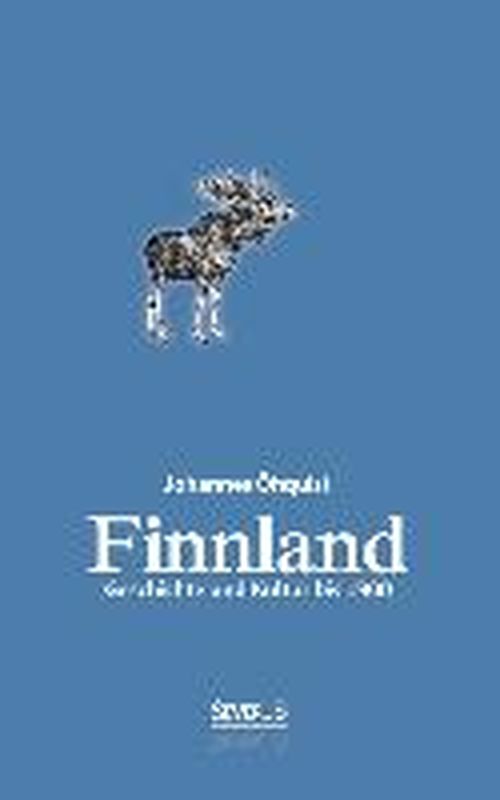 Cover for Johannes OEhquist · Finnland. Geschichte und Kultur bis 1900 (Paperback Book) [German edition] (2014)