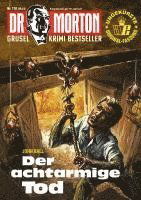 Dr. Morton 110: Der achtarmige Tod - John Ball - Bücher - Romantruhe - 9783864737879 - 24. September 2024