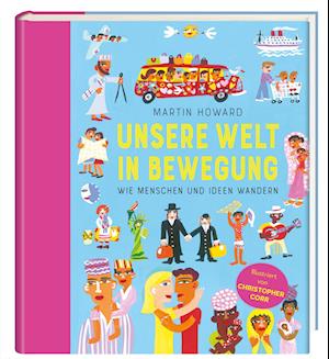 Cover for Martin Howard · Unsere Welt in Bewegung (Book) (2023)