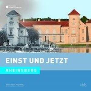 Cover for Stehr · Einst und Jetzt - Rheinsberg (Ban (Book)