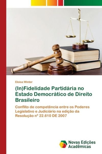 (In)Fidelidade Partidária no Est - Winter - Livres -  - 9786139658879 - 9 août 2018
