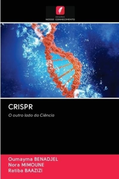 Crispr - Benadjel - Books -  - 9786202778879 - October 15, 2020